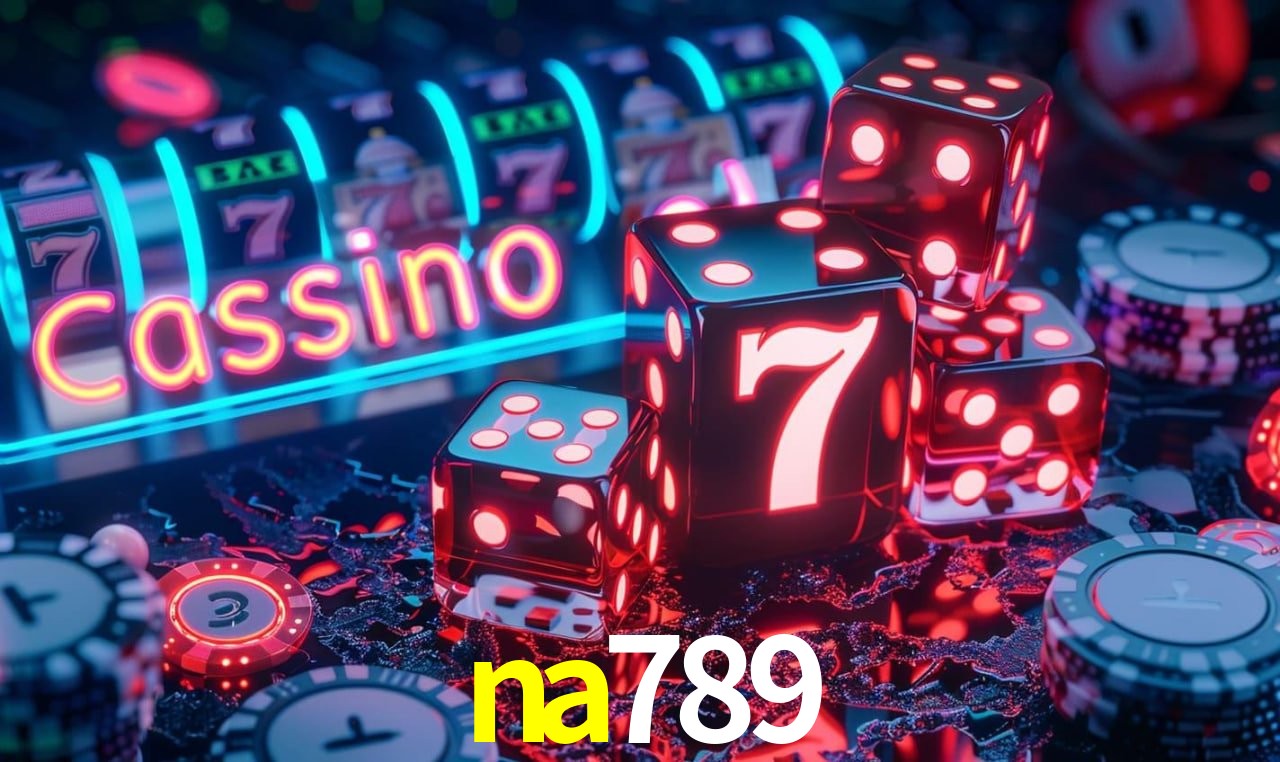 Descubra o Mundo do Cassino Online com na789